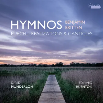 Hymnos: Purcell Realizations and Canticles by Benjamin Britten by David Munderloh