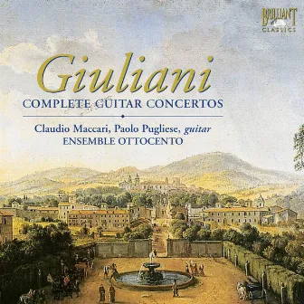 Giuliani: Complete Guitar Concertos by Ensemble Ottocento