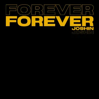 Forever by JOSHIN