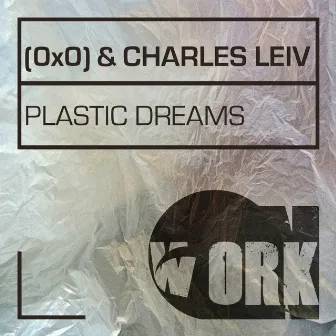 Plastic Dreams by 