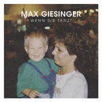 Wenn sie tanzt by Max Giesinger