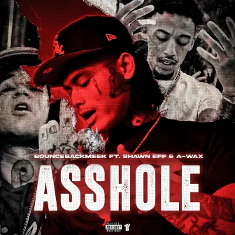 Asshole by BounceBackMeek