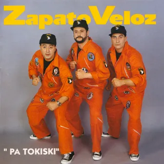 Pa Tokiski by Zapato Veloz