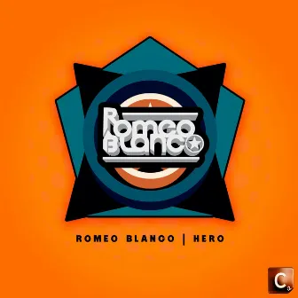 Hero by Romeo Blanco