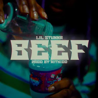 BEEF by Lil $tunna