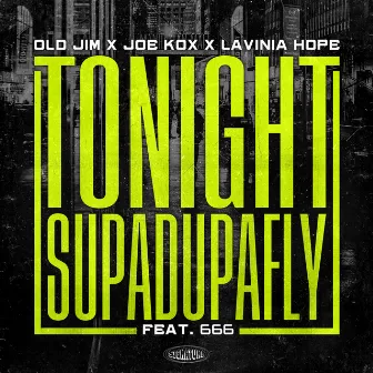 Tonight (feat. 666) [Supadupafly] by LAVINIA