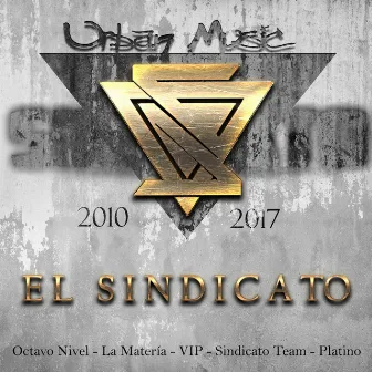 Discografía 2010 - 2017 Vol.2 by Sindicato Urban Music