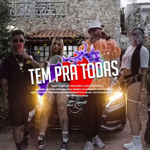 Tem pra todas