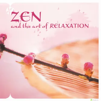 Zen and the Art of Relaxation by Anzan