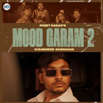 Mood Garam 2 by Gyanender Sardhana