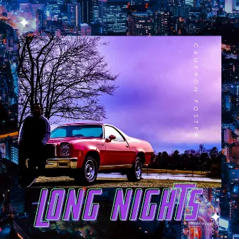 Long Nights by Cameron Foster