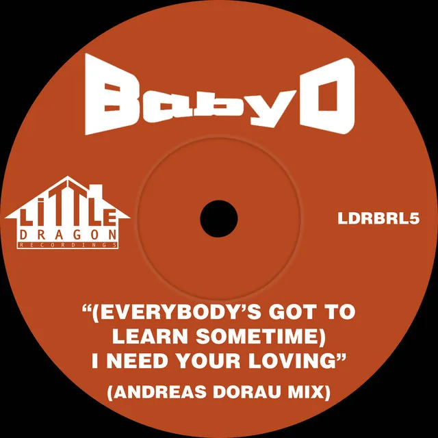 (Everybody's Got To Learn Sometime) I Need Your Loving - Andreas Dorau Radio Edit