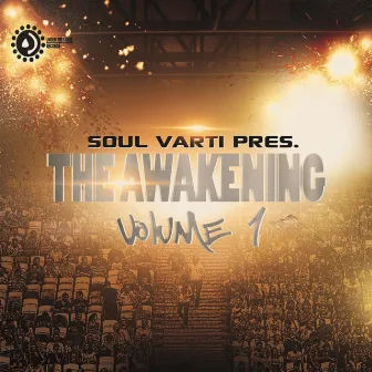 The Awakening, Vol. 1 by Soul Varti