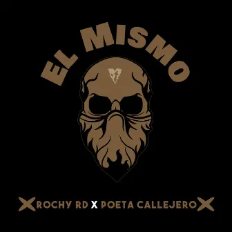 El Mismo by Poeta Callejero