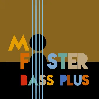 Bass Plus by Mo Foster