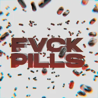 Fvck Pills by SD Golden Crow