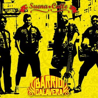 Suena Calle by Barrio Calavera