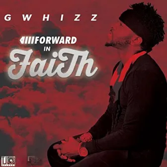 Forward in Faith by G Whizz