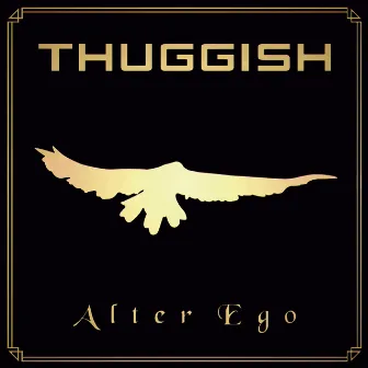 Alter Ego by Thuggish