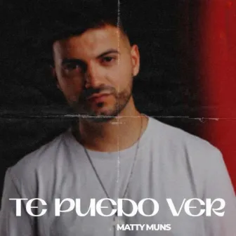 Te Puedo Ver by Matty Muns