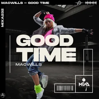 Good Time by MacWills