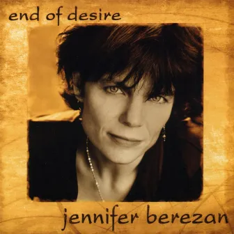 End of Desire by Jennifer Berezan