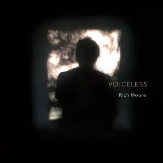 Voiceless by Rich Moore