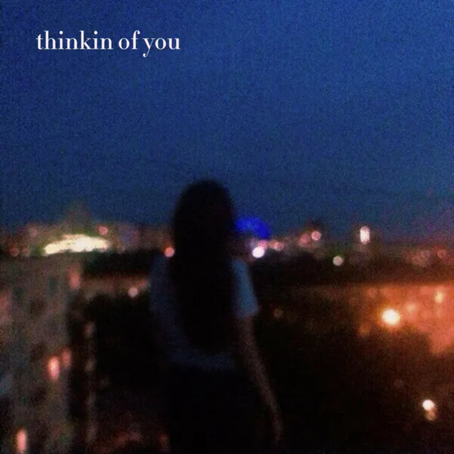 thinkin of you - sped up