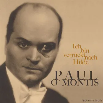 Ich bin verrückt nach Hilde (I'm Crazy for Hilde) by Paul O'Montis