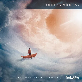 Instrumental - Aponte Para O Amor by Balara