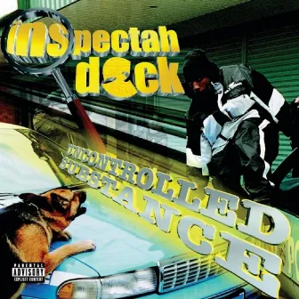 Uncontrolled Substance by Inspectah Deck