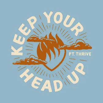 Keep Your Head Up by Signal Fire