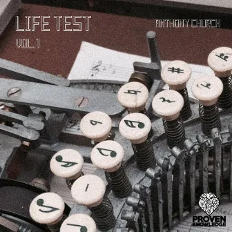 Life Test, Vol. 1 by Anthony Church