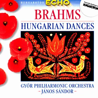 Brahms: Hungarian Dances (Complete) by Győr Philharmonic Orchestra