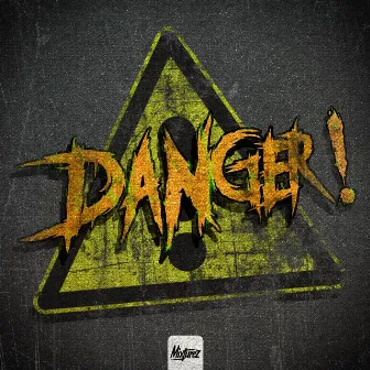 DANGER! by MIXTUREZ