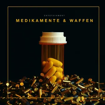 Medikamente & Waffen by EnteTainment