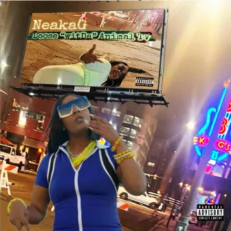 Loose Wit Da Animal by NeakaG