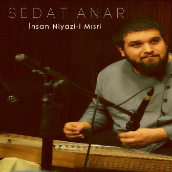 İnsan Niyazi-i Mısri by Sedat Anar