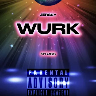 WURK by Nyuss