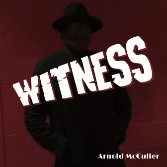 Witness - EP by Arnold McCuller