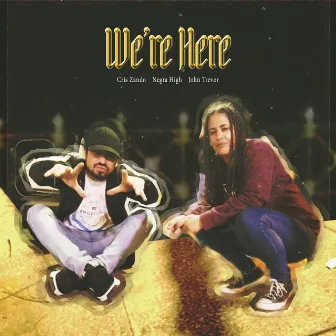 We're Here by John Trevor