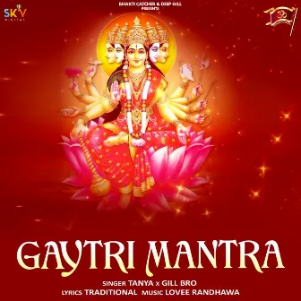 Gaytri Mantra by Gill Bro