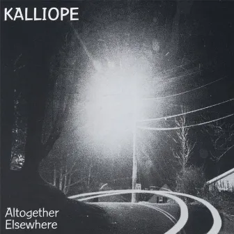 Altogether Elsewhere by Kalliope