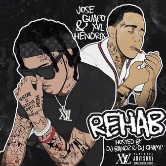 Rehab by XVL Hendrix