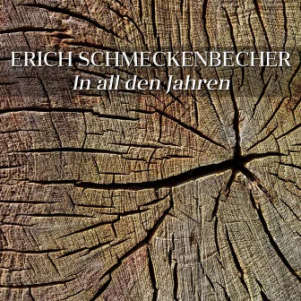 In all den Jahren by Erich Schmeckenbecher