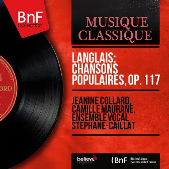 Langlais: Chansons populaires, Op. 117 (Mono Version) by Jeanine Collard