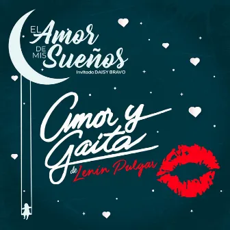 El Amor de Mis Sueños by Lenin Pulgar