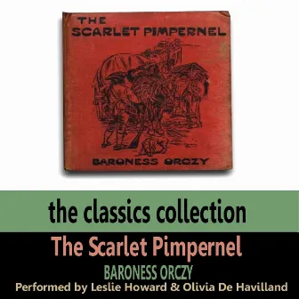 The Scarlet Pimpernel by Baroness Orczy by Olivia de Havilland