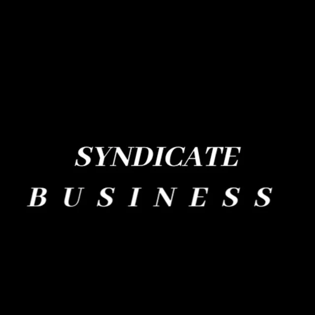 Syndicate Business I'm Fucking You