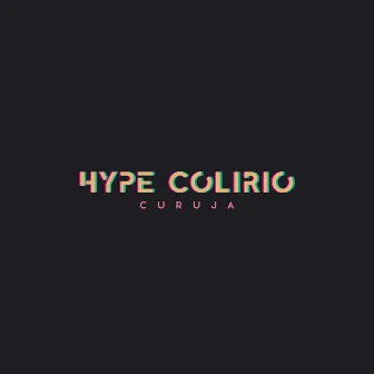 Hype Colirio by Curuja